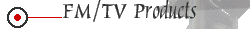 FM/TV Products